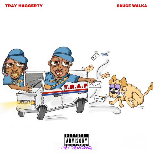 Tray Haggerty & Sauce Walka T.R.A.P Mp3 Download