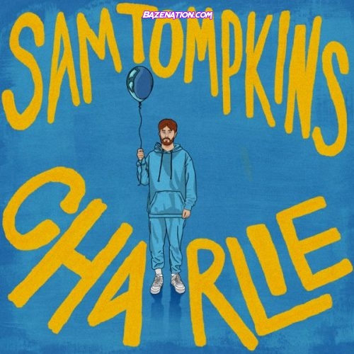 Sam Tompkins - Charlie Mp3 Download