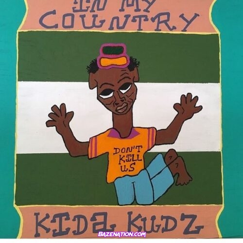 Kida Kudz - In My Country Mp3 Download