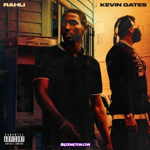 Rahli - Do Dirt Alone ft. Kevin Gates Mp3 Download