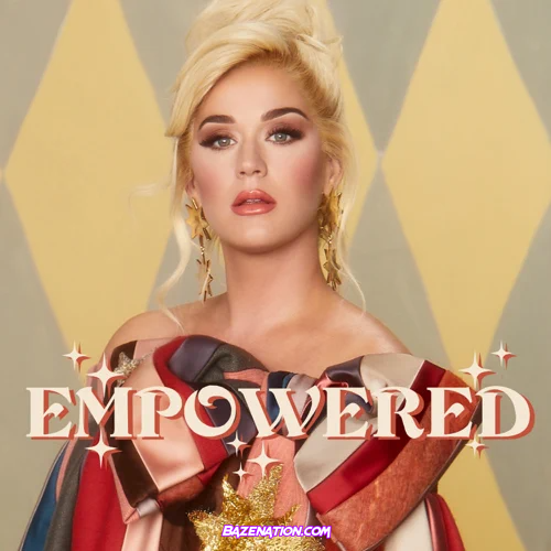 DOWNLOAD EP: Katy Perry – Empowered [Zip File]