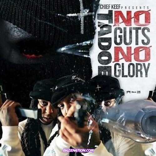 DOWNLOAD ALBUM: Tadoe - No Guts No Glory [Zip File]
