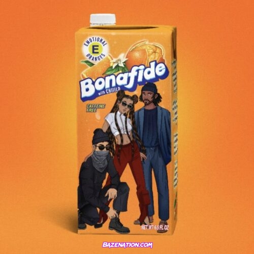 Emotional Oranges - Bonafide ft. Chiiild Mp3 Download
