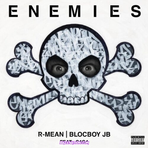 R-Mean, Blocboy JB & S4G4 - Enemies Mp3 Download