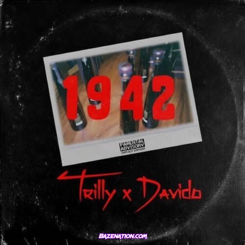 Trilly & Davido – 1942 Mp3 Download