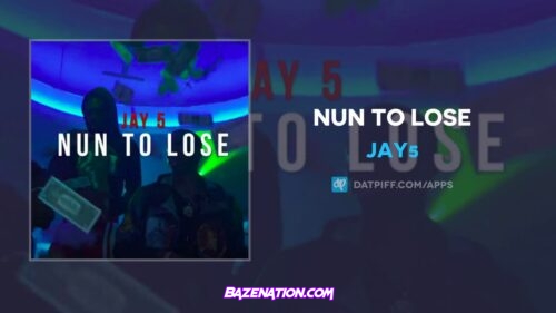 Jay5 - Nun To Lose Mp3 Download