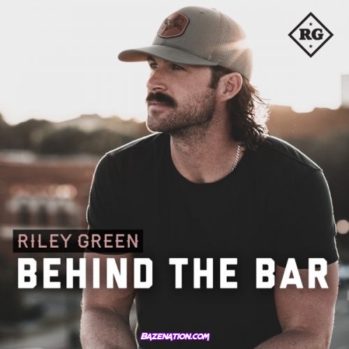 Riley Green - Behind The Bar Download Album Zip