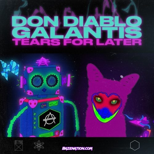 Don Diablo & Galantis - Tears for Later Mp3 Download