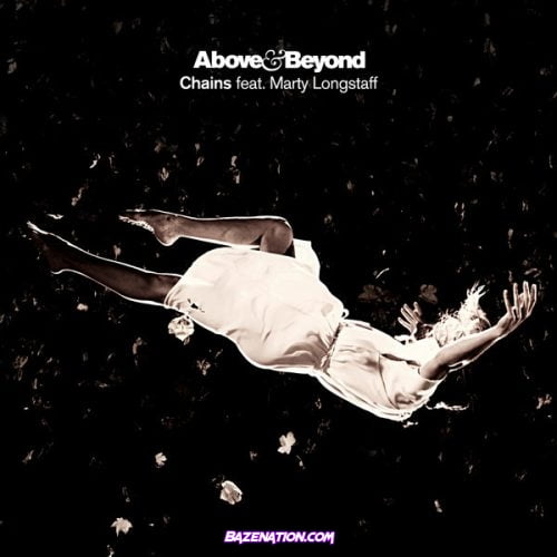Above & Beyond – Chains (feat. Marty Longstaff) Mp3 Download