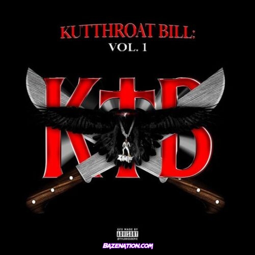 Kodak Black - Kutthroat Bill: Vol. 1 Download Album