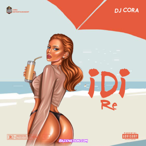 DJ Cora – Idi Re Mp3 Download