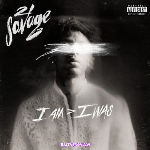 21 Savage i am > i was Album Download