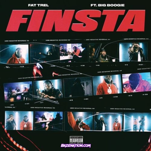 Fat Trel – Finsta (feat. Big Boogie)