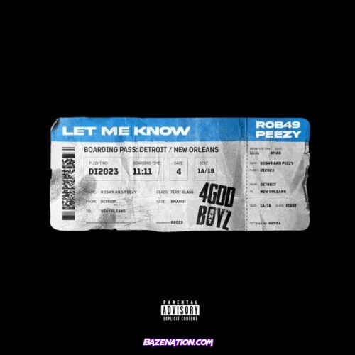Rob49 – Let Me Know (feat. Peezy)