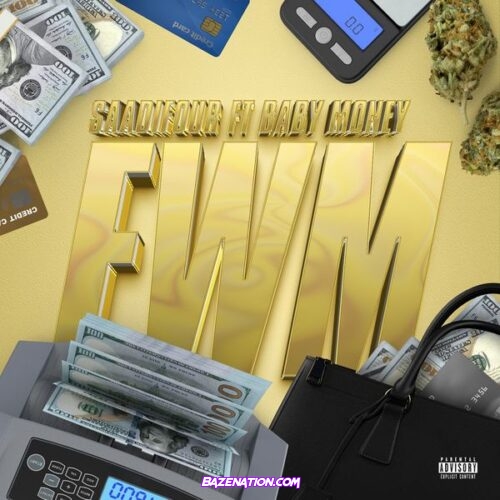 Saadi Four – FWM (feat. Baby Money)