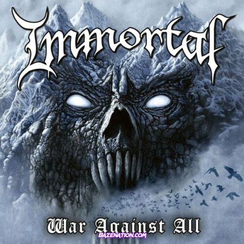 Immortal – War Against All Album Download