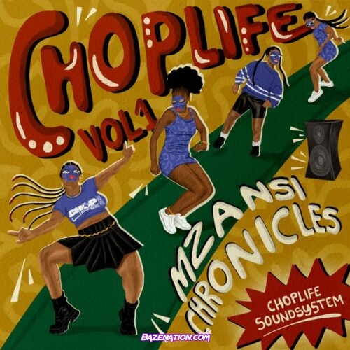 ChopLife SoundSystem Oh Yes (feat. Mr Eazi, Moonchild Sanelly and Linda Kim) Mp3 Download