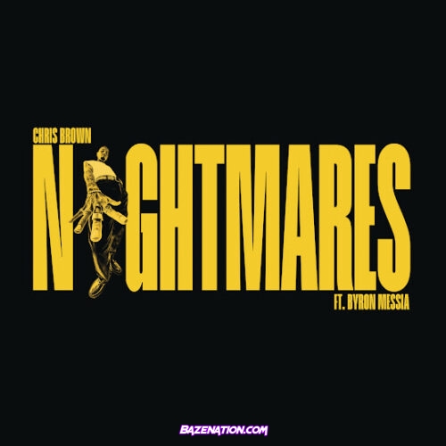Chris Brown Nightmares Ft. Byron Messia MP3 Download