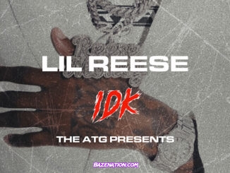 Lil Reese - IDK (I Don't Know) (feat. ATG Productions)